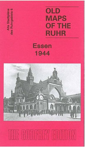 Essen 1944: Ruhr Sheet 6 (Old Maps of the Ruhr)