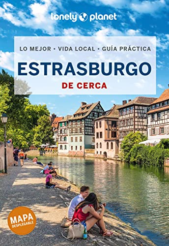 Estrasburgo De cerca 1 (Guías De cerca Lonely Planet)