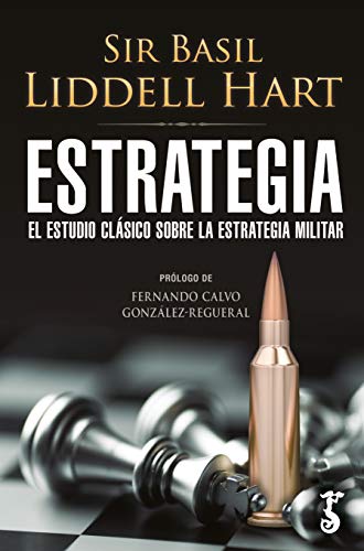 Estrategia; El Estudio clásico Sobre La Estrategia Militar (HISTORIA)