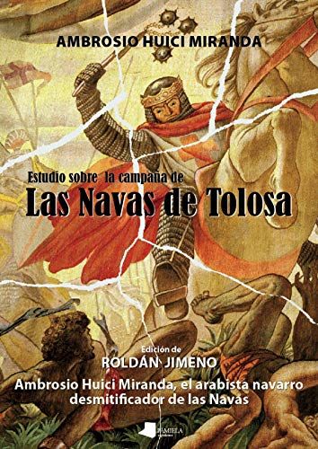 Estudio sobre la campa_a de Las Navas de Tolosa: 121 (Ensayo y Testimonio)