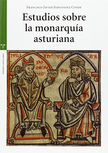 Estudios sobre la monarquía asturiana (Estudios Históricos La Olmeda)