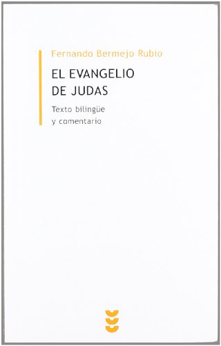 Evangelio De Judas, El: Texto bilingüe y comentario: 19 (Biblioteca de estudios biblicos minor)