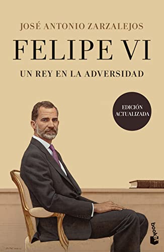 Felipe VI. Un rey en la adversidad (Divulgación)