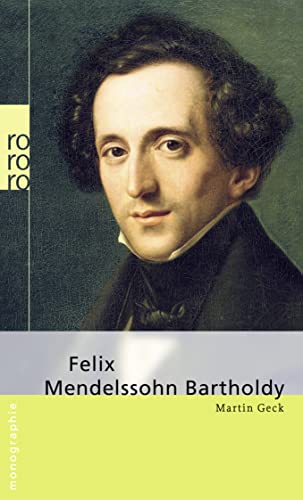 Felix Mendelssohn Bartholdy