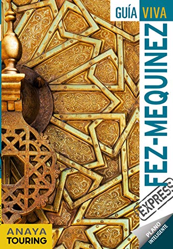 Fez y Mequinez (Guía Viva Express - Internacional)