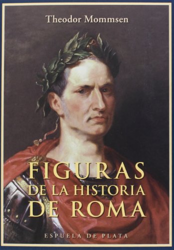 Figuras De La Historia De Roma (BIBLIOTECA HISTORIA)