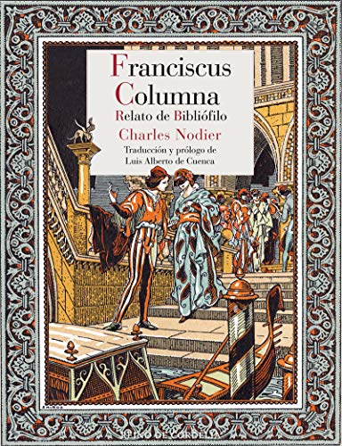 FRANCISCUS COLUMNA: Relato de bibliófilo: 135 (NARRATIVA DE CORDELIA)