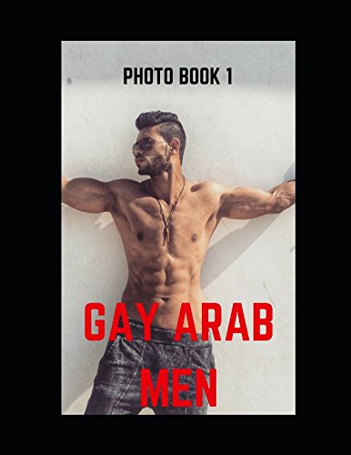 Gay Arab Men: Photobook 1