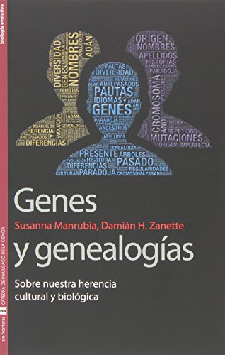 Genes y genealogías: Sobre nuestra herencia cultural y biológica: 24 (Sin Fronteras)