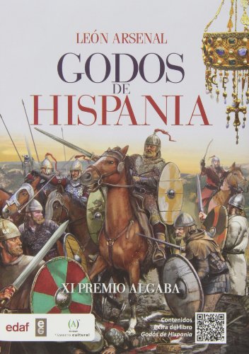 GODOS DE HISPANIA. XI PREMIO ALGABA (Crónicas de la Historia)