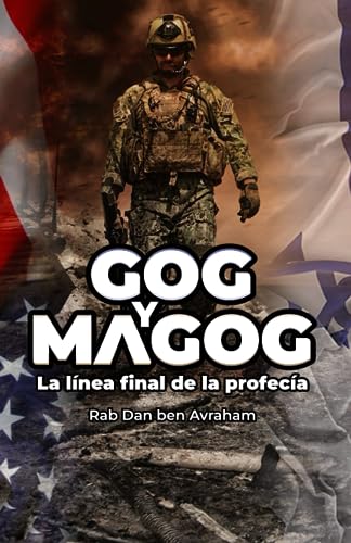 Gog y Magog: La línea final de la profecía