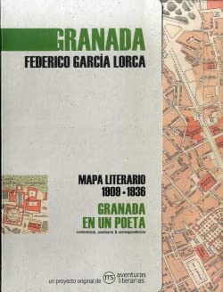 Granada en un poeta: Mapa literario 1909-1936 (SIN COLECCION)