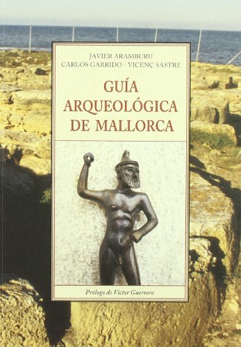 GUIA ARQUEOLOGICA DE MALLORCA (TERRA INCOGNITA)