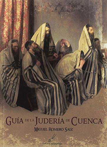 GUÍA DE LA JUDERÍA DE CUENCA (ALFONSIPOLIS)