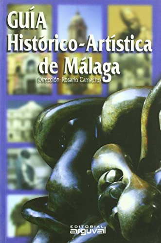 Guía histórico-artística de Málaga (GUIAS TURÍSTICAS)