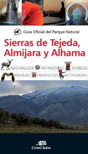 Guía Oficial del Parque Natural de las sierras de Tejeda, Almijara y Alhama (Cornicabra)