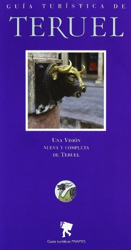 Guía turística de teruel (Guias Turisticas (prames))