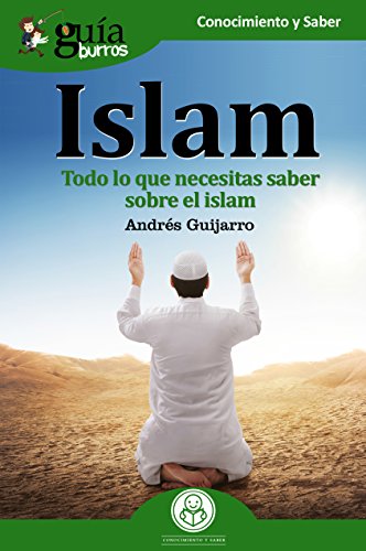 GuíaBurros Islam: Todo lo que necesitas saber sobre el islam
