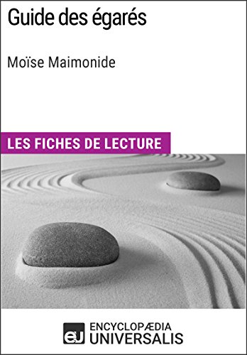 Guide des égarés de Moïse Maimonide: Les Fiches de lecture d'Universalis (French Edition)
