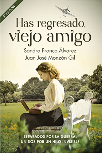 Has regresado, viejo amigo: Novela histórica (El reloj de Elwinga nº2)