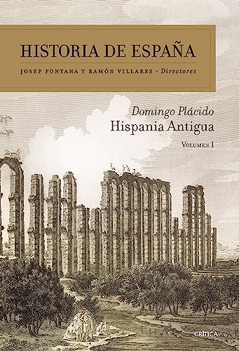 Hispania antigua: Historia de España Vol 1