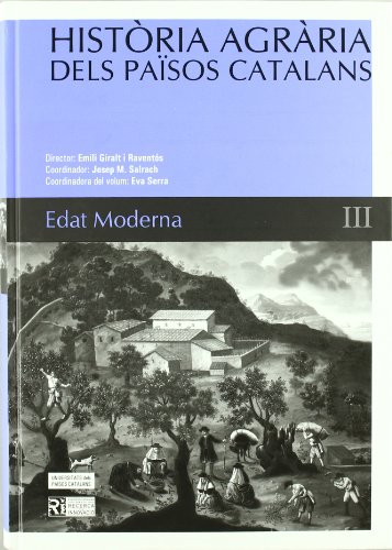 Història agrària dels Països Catalans (Volum 3) Edat Moderna