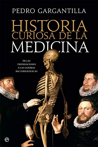 Historia curiosa de La Medicina