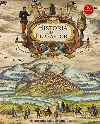 HISTORIA DE EL GASTOR