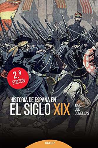 Historia De EspañA En El Siglo Xix (Historia y Biografías)