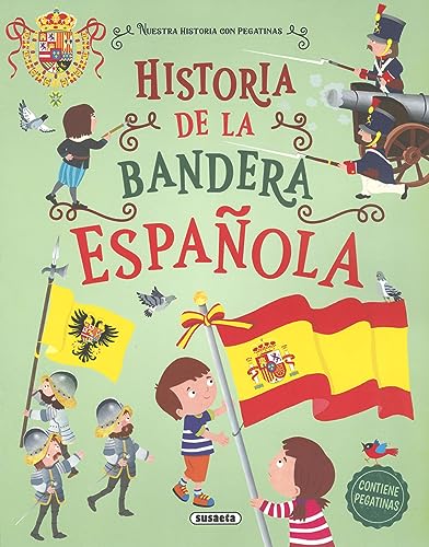 Historia de la bandera española (Nuestra historia con pegatinas)