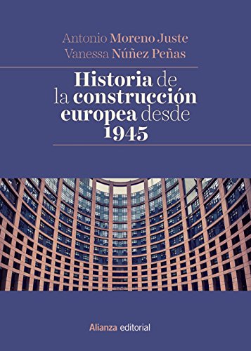Historia de la construcción europea desde 1945 (El libro universitario - Manuales)