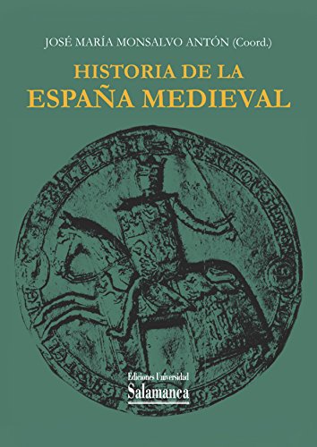 Historia de la España Medieval (Estudios históricos y geográficos nº 158)