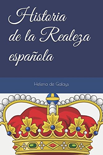 Historia de la Realeza española