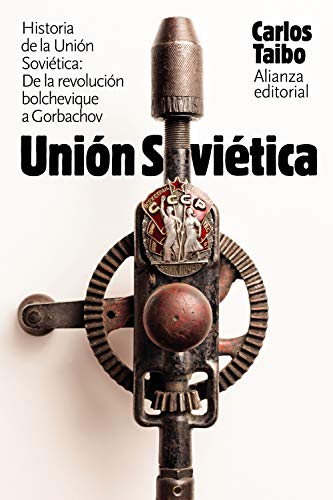 Historia de la Unión Soviética: De la revolución bolchevique a Gorbachov (El libro de bolsillo - Historia)