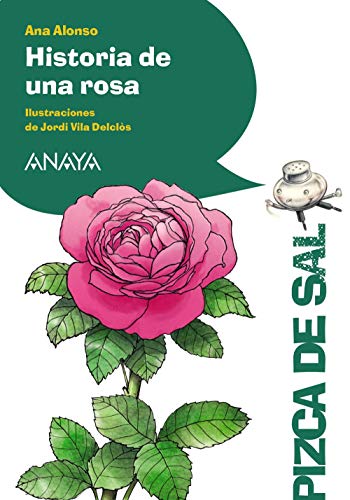 Historia de una rosa (LITERATURA INFANTIL - Pizca de Sal)