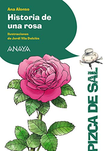 Historia de una rosa (LITERATURA INFANTIL - Pizca de Sal)