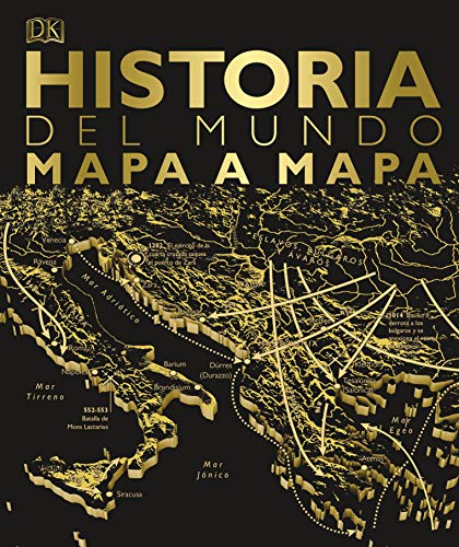 Historia del mundo mapa a mapa (Enciclopedia visual)
