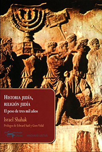 Historia judía, religión judía: El peso de tres mil años: 1 (Machado Lectus)