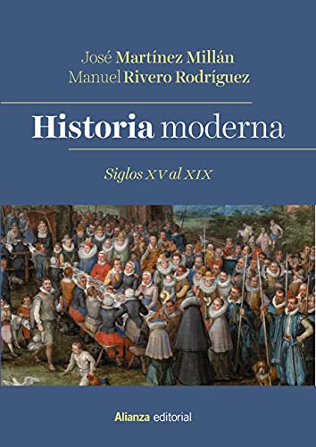 Historia Moderna. Siglos XV al XIX (El libro universitario - Manuales)