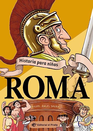 Historia para niños - Roma: Libro de no ficción sobre la antigua Roma - ¡Incluye chistes! Libros para niños y niñas - De 9 a 13 años
