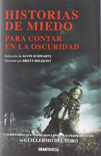 HISTORIAS DE MIEDO: Para contar en la oscuridad (GRAN TRAVESIA)