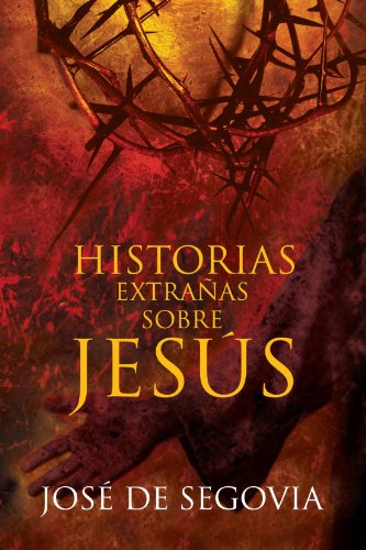 Historias extrañas sobre Jesús