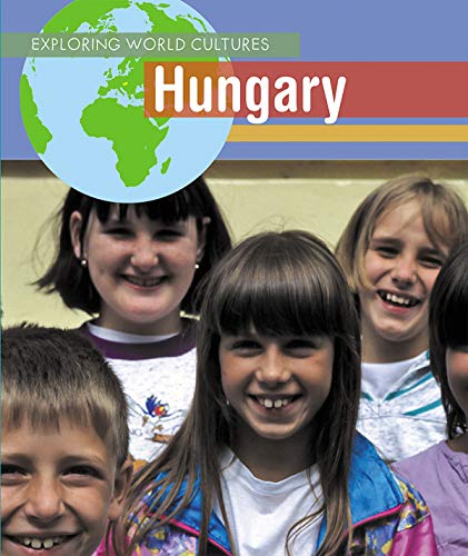 Hungary (Exploring World Cultures)