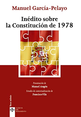 Inédito sobre la Constitución de 1978 (Clásicos - Clásicos del Pensamiento)