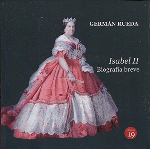 Isabel II. Biografía breve (NARRATIVA)