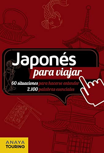 Japonés para viajar (FRASE-LIBRO Y DICCIONARIO DE VIAJE)