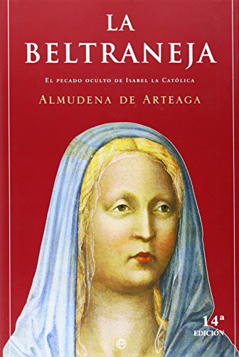 Juana la beltraneja, el pecado oculto de Isabel la catolica