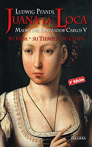 Juana la Loca (Ayer y hoy de la historia)