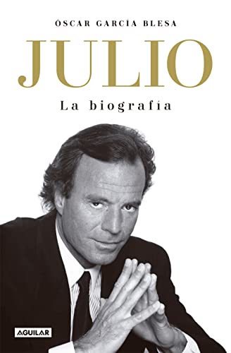 Julio Iglesias. La biografía (TB) (Primera persona)