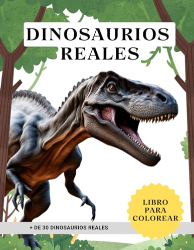Jurassic Colors: Libro para Colorear Dinosaurios Reales con Datos Fascinantes: Descubre el Pasado: Libro para Colorear de Dinosaurios Reales con Datos Fascinantes